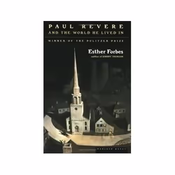 ISBN Paul Revere and the World He Lived in, politique, Anglais, 510 pages