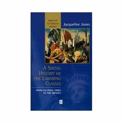 ISBN Social History of Laboring Classes, Business & finance, Anglais, Livre broché, 224 pages