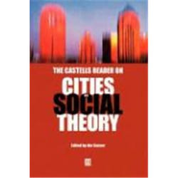 Basil Blackwell THE CASTELLS READER ON CITIES