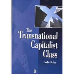 Basil Blackwell THE TRANSNATIONAL CAPITALIST CLASS, Anglais, Couverture rigide, 304 pages