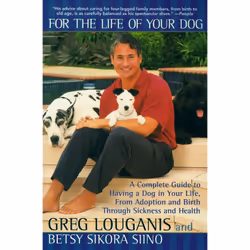 ISBN For the Life of Your Dog, Anglais, Livre de poche, 272 pages