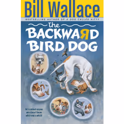 ISBN The Backward Bird Dog, Anglais, Livre de poche, 112 pages
