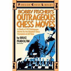 ISBN Bobby Fischer's Outrageous Chess Moves, Anglais, Livre de poche, 144 pages