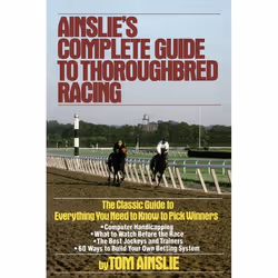 ISBN Ainslie's Complete Guide to Thoroughbred Racing, Anglais, Livre de poche, 352 pages