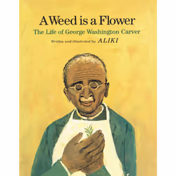 ISBN A Weed Is a Flower, Anglais, Couverture rigide, 32 pages