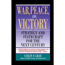 ISBN War, Peace And Victory: Strategy And Statecraft For The Next Century Livre de poche