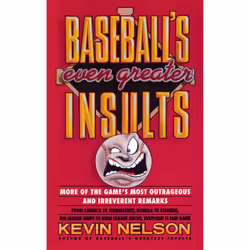 ISBN Baseball's Even Greater Insults: More Game's Most Outrageous &amp; Ireverent Remarks, Anglais, Livre de poche, 224 pages