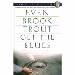 ISBN Even Brook Trout Get The Blues, Anglais, Livre de poche, 224 pages