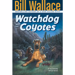 ISBN Watchdog and the Coyotes, Anglais, Livre de poche, 112 pages