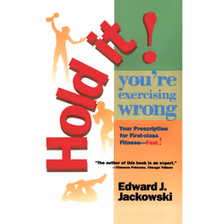 ISBN Hold It! You're Exercizing Wrong, Anglais, Livre de poche, 224 pages