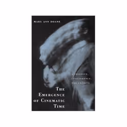 ISBN Emergence of Cinematic Time: Modernity, Contingency, the Archive, TV &amp; radio, Anglais, 304 pages