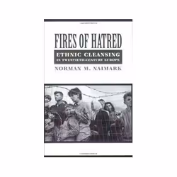 ISBN Fires of Hatred: Ethnic Cleansing in Twentieth-century Europe, politique, Anglais, 256 pages