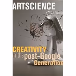 ISBN Artscience : Creativity in the Post-Google Generation, Art & design, Anglais, Couverture rigide