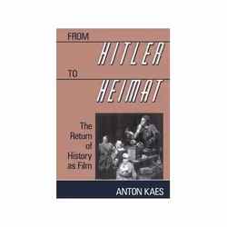 ISBN FROM HITLER TO HEIMAT: THE RETURN OF HISTORY AS FILM, TV &amp; radio, Anglais