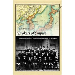 ISBN Brokers of Empire : Japanese Settler Colonialism in Korea, 1876-1945 livre histoire Anglais