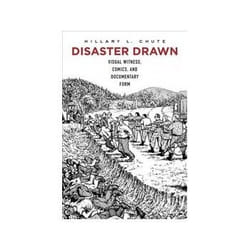 ISBN Disaster Drawn: Visual Witness, Comics, and Documentary Form livre histoire Anglais Couverture rigide