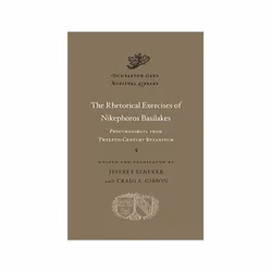 ISBN Rhetorical Exercises of Nikephoros Basilakes: Progymnasmata from Twelfth-Century Byzantium, histoire, Anglais, Couvertur ...
