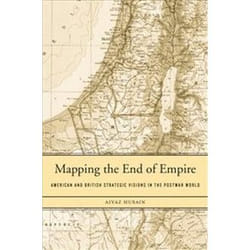 ISBN Mapping the End of Empire : American and British Strategic Visions in the Postwar World livre histoire Anglais Couverture rigide