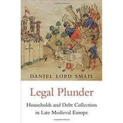 ISBN Legal Plunder : Households and Debt Collection in Late Medieval Europe livre histoire Anglais Couverture rigide