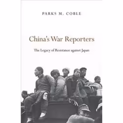 ISBN China's War Reporters, histoire, Anglais, Couverture rigide, 288 pages