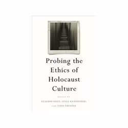 ISBN Probing the Ethics of Holocaust Culture, histoire, Anglais, Couverture rigide, 490 pages