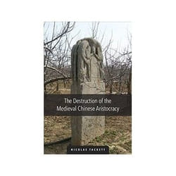 ISBN Destruction of the Medieval Chinese Aristocracy livre histoire Anglais
