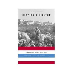 ISBN City on a Hilltop: American Jews and the Israeli Settler Movement livre histoire Anglais Couverture rigide