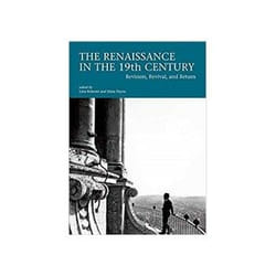 ISBN Renaissance in the 19th Century: Revision, Revival, and Return livre Éducatif Anglais