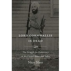 ISBN Lord Cornwallis Is Dead : The Struggle for Democracy in the United States and India livre histoire Anglais Couverture rigide