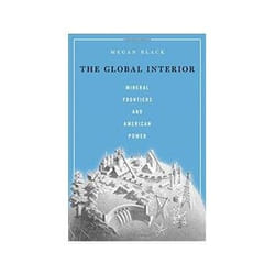 ISBN Global Interior: Mineral Frontiers and American Power livre politique Anglais Couverture rigide