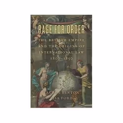 ISBN Rage for Order: The British Empire and the Origins of International Law, 1800 1850, histoire, Anglais, 288 pages