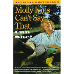 ISBN Molly Ivins Can’t Say That, Can She? livre biographie Anglais