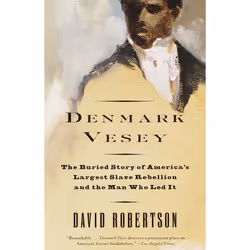 ISBN Denmark Vesey, biographie, Anglais, Livre broché, 222 pages