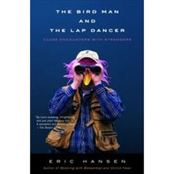 ISBN Bird Man and the Lap Dancer : Close Encounters With Strangers livre Voyage Anglais