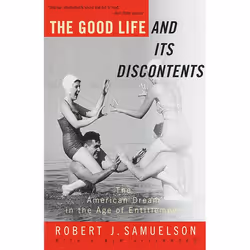 ISBN The Good Life and Its Discontents, Livre broché, 352 pages