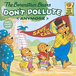 ISBN The Berenstain Bears Don’t Pollute (Anymore), Anglais, Livre broché, 32 pages