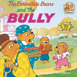 ISBN The Berenstain Bears and the Bully, Anglais, Livre broché, 32 pages