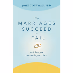 ISBN Why Marriages Succeed or Fail, Anglais, Livre de poche, 240 pages