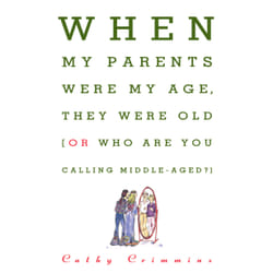 ISBN When My Parents Were My Age, They Were Old livre Anglais Livre de poche 144 pages