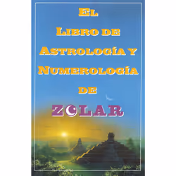 ISBN El Libro De Astrologoa Y Numerologoa De Zolar, Anglais, Livre de poche, 256 pages