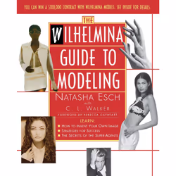 ISBN Wilhelmina Guide to Modeling, Anglais, Livre de poche, 192 pages