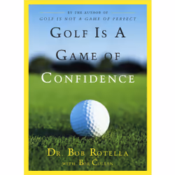 ISBN Golf Is a Game of Confidence, Anglais, Couverture rigide, 240 pages