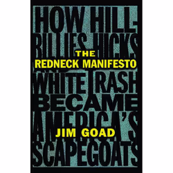ISBN The Redneck Manifesto, Anglais, Livre de poche, 272 pages