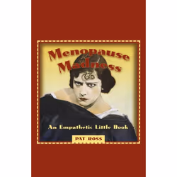 ISBN Menopause Madness, Anglais, Livre de poche, 96 pages