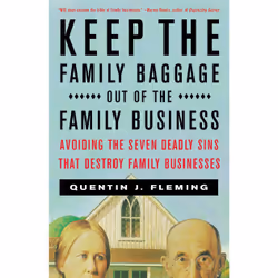 ISBN Keep the Family Baggage Out of the Family Business, Anglais, Livre de poche, 336 pages