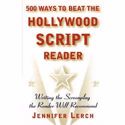 ISBN 500 Ways to Beat the Hollywood Script Reader, Anglais, Livre de poche, 176 pages
