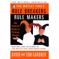 ISBN The Motley Fool's Rule Breakers, Rule Makers, Anglais, Livre de poche, 336 pages
