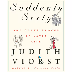 ISBN Suddenly Sixty And Other Shocks Of Later Life, Anglais, Couverture rigide, 80 pages