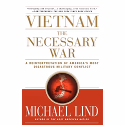 ISBN Vietnam: The Necessary War, Anglais, Livre de poche, 336 pages