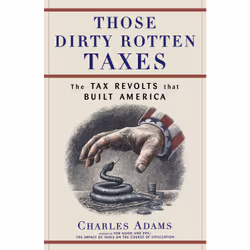 ISBN Those Dirty Rotten taxes, Anglais, Livre de poche, 256 pages